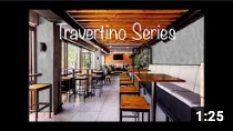 Click to view video - Travertino Series
